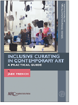 CIDOC CERCLES  Inclusive curating in contemporary art : a practical guide / French, Jade