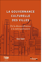 CIDOC CERCLES La Gouvernance culturelle des villes : de la décentralisation à la métropolisation / Saez, Guy
