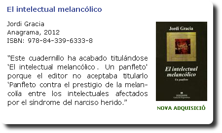 El intelectual melancólico. Jordi Gracia