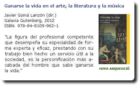 Ganarse la vida en el arte, la literatura y la música. Javier Gomá Lanzón (dir.)
