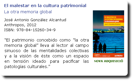 El malestar en la cultura patrimonial. José Antonio González Alcantud