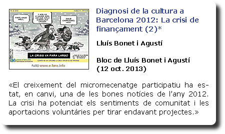 Diagnosi de la cultura a Barcelona 2012: La crisi de finançament (2)*. Lluís Bonet i Agustí. Bloc de Lluís Bonet i Agustí