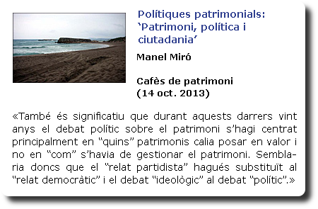 Polítiques patrimonials: patrimoni, política i ciutadania. Manel Miró. Cafès de patrimoni